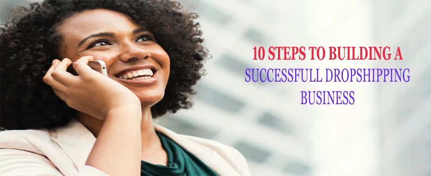 10-steps-to-building-a-successful-online-drop-shipping-business.webp